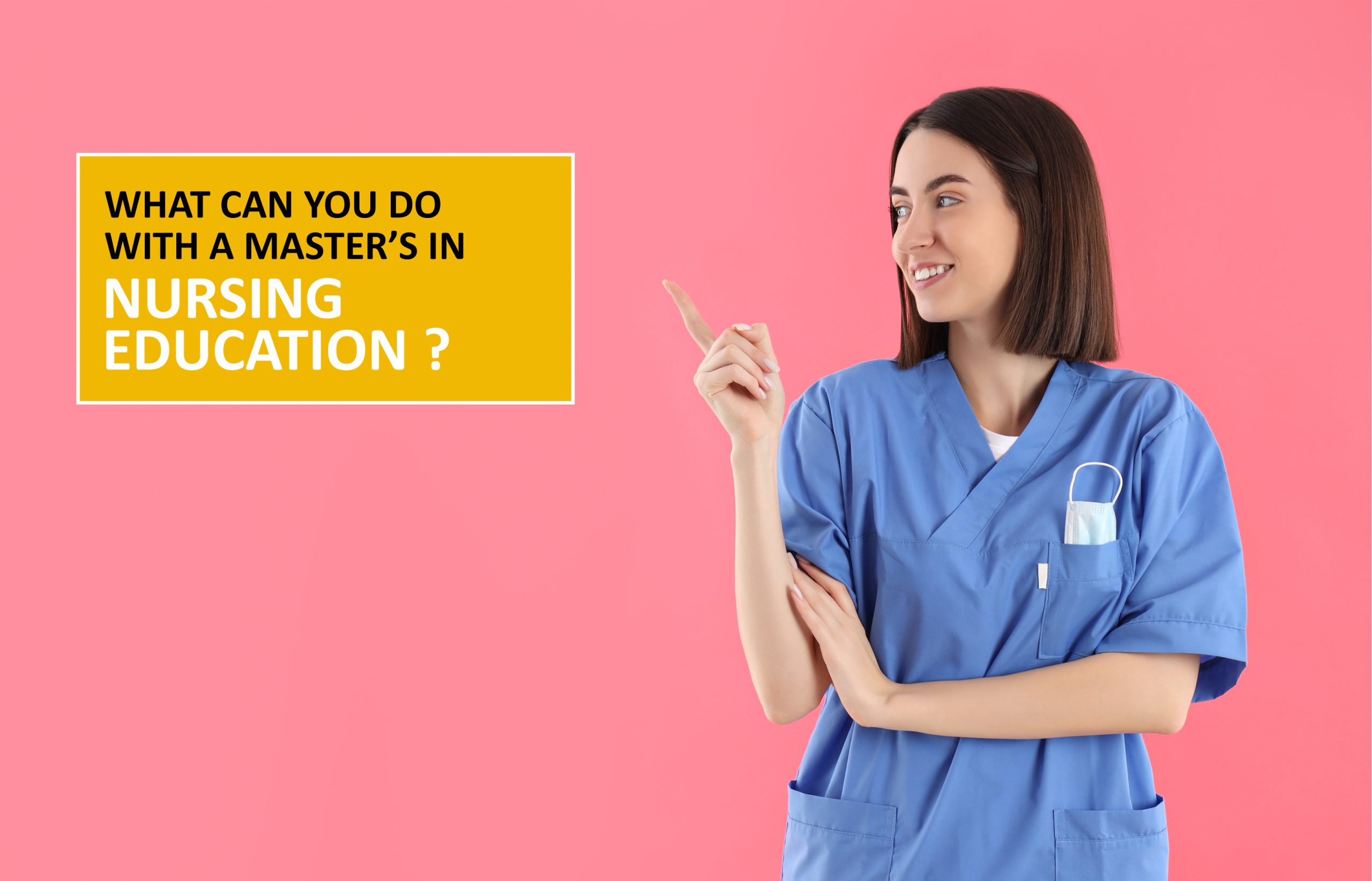 What Can You Do With A Masters In Nursing Education